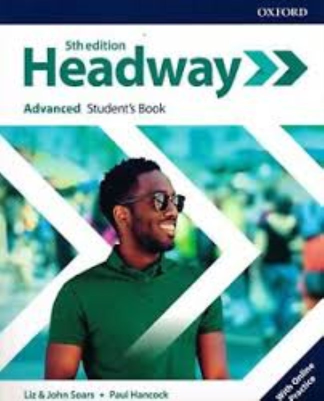 Headway Advanced  SB and WB fifth edition