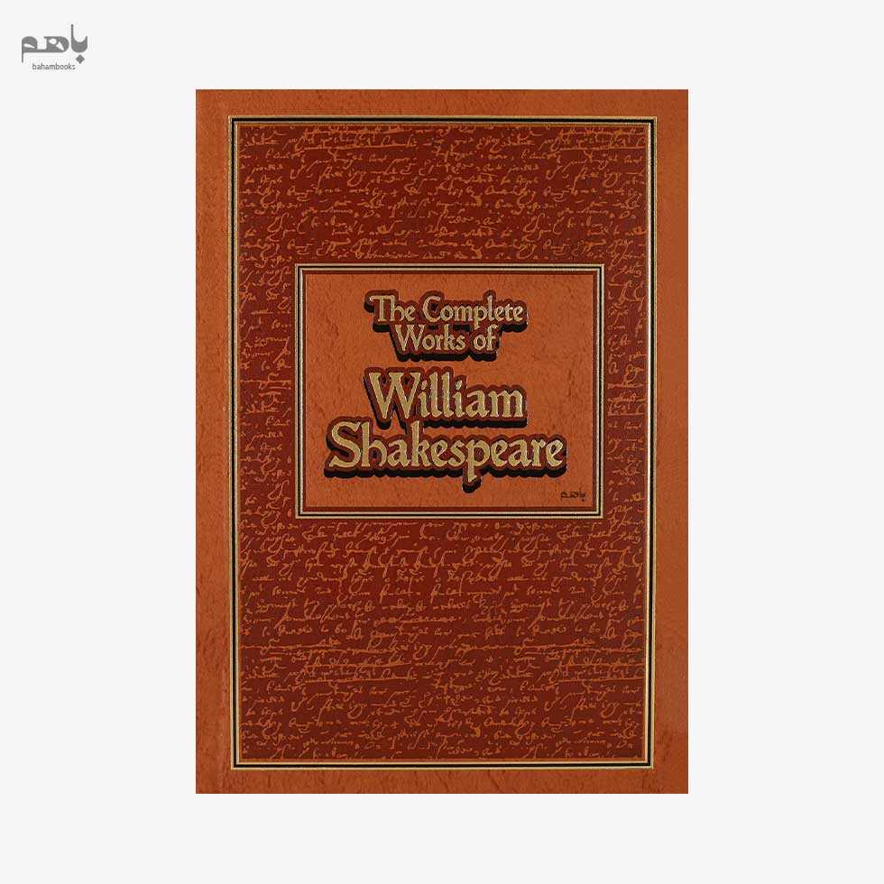 The Complete Works of William Shakespeare