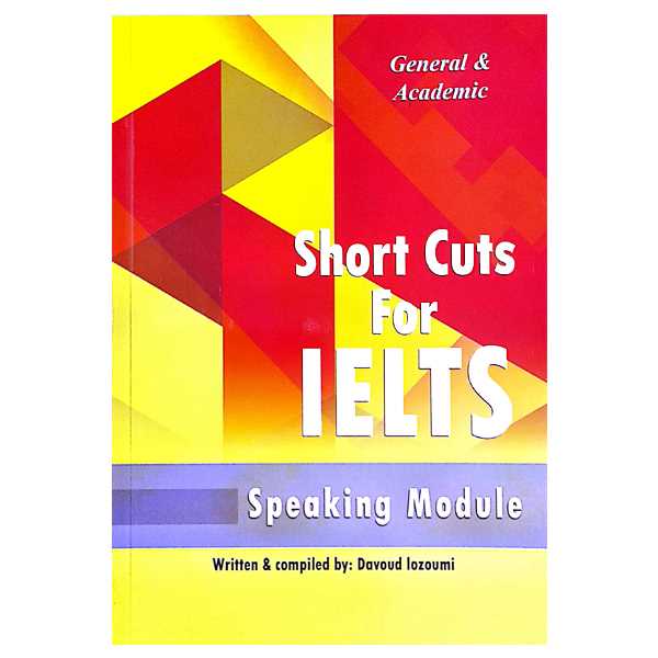 Short Cuts For IELTS GeneralAcademic Speaking