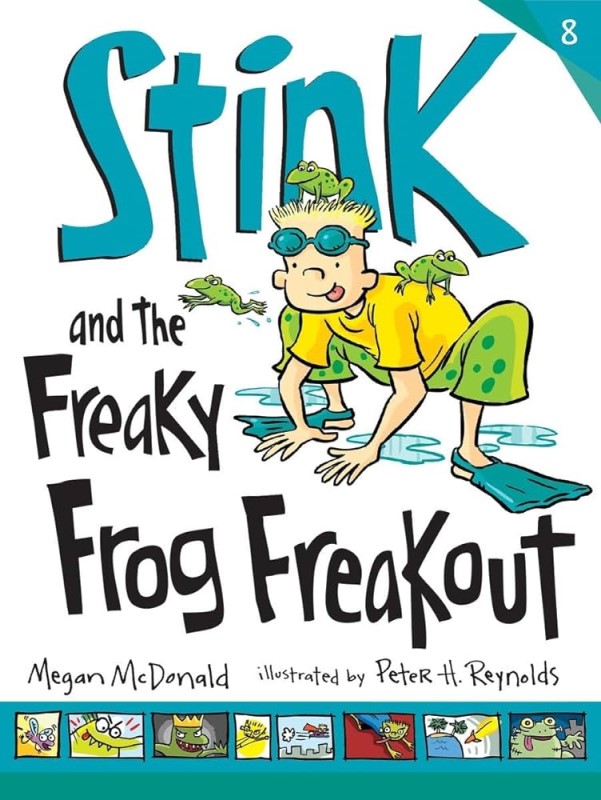 Stink and the Freaky Frog Freakout 8