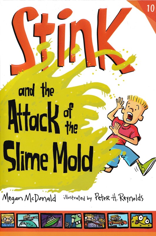 Stink and the Attack of the Slime Mold 10