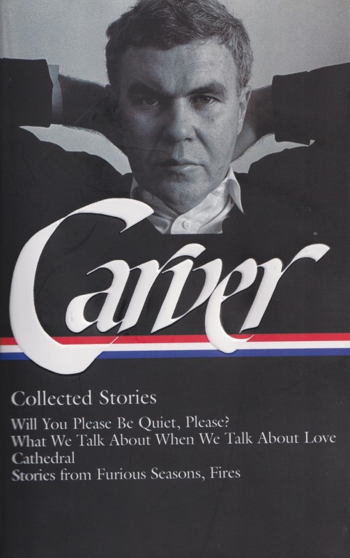 Raymond Carver (Collected Stories)