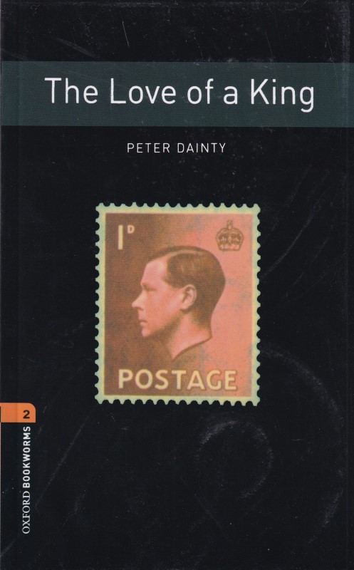 The love of a king (Oxford Bookworms) - 0