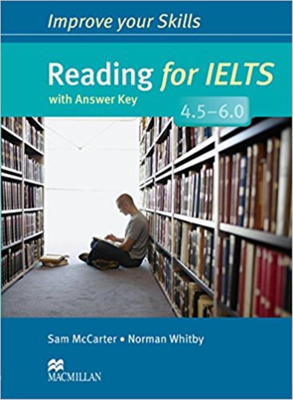Improve Your Skills Reading for IELTS 4 5 6 0 Students Book with Key