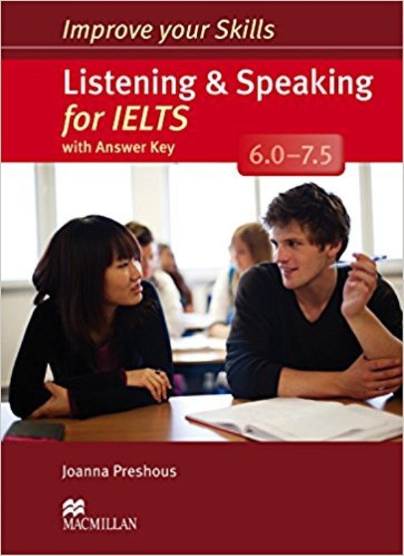 Improve Your Skills Listening and Speaking for IELTS 6 7 5Students Book with Key Pack