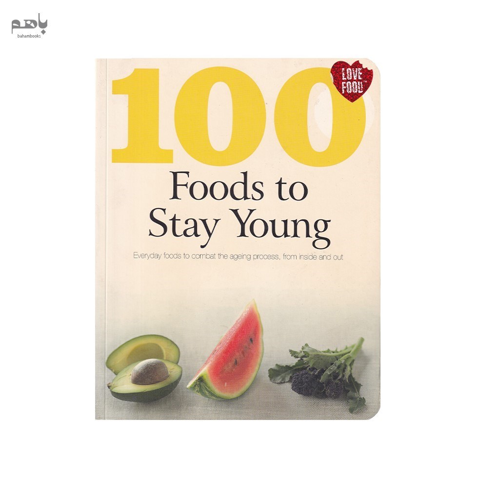 تصویر  100 Foods to Stay Young