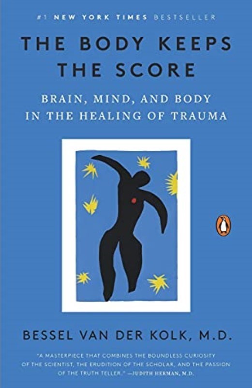 تصویر  The Body Keeps the Score: Brain, Mind, and Body in the Healing of Trauma