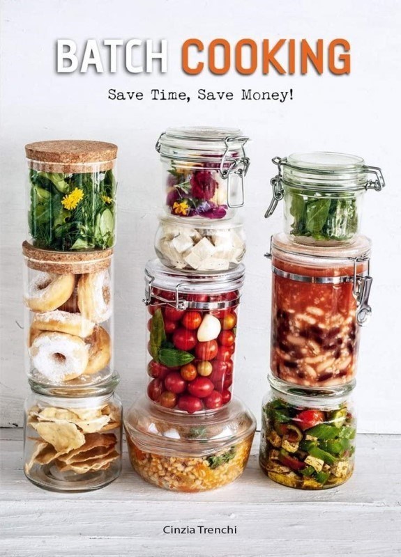 تصویر  Batch Cooking: Save Time, Save Money